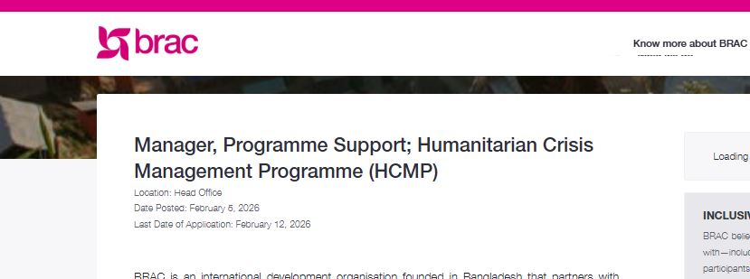 ব্র্যাকের হিউম্যানিটারিয়ান ক্রাইসিস ম্যানেজমেন্ট প্রোগ্রাম (HCMP)-এর অধীনে ম্যানেজার, প্রোগ্রাম সাপোর্ট পদের নিয়োগ বিজ্ঞপ্তি